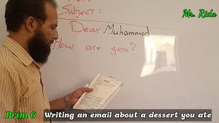 Writing an email about ( a dessert you ate) كتابة بريد إلكتروني عن طبق حلويات أنت أكلته