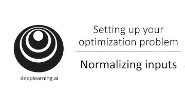 Normalizing Inputs (C2W1L09)