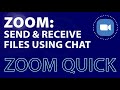 Sharing files in Zoom - using Zoom to send and receive meeting files