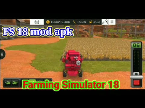 Farming Simulator 18 || Farming Simulator 18 Mod Apk || Fs18 || Fs 18 Mod Apk