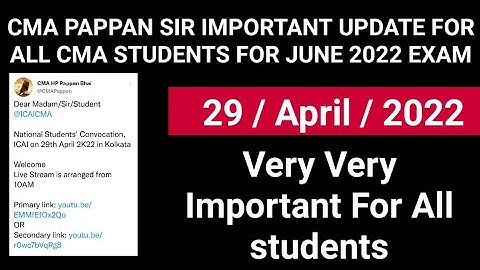 CMA PAPPAN SIR IMPORTANT UPDATE FOR ALL CMA STUDENTS FOR JUNE 2022 EXAM