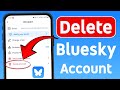 How to Delete Bluesky Account Permanently | Bluesky Account Delete Kaise Kare