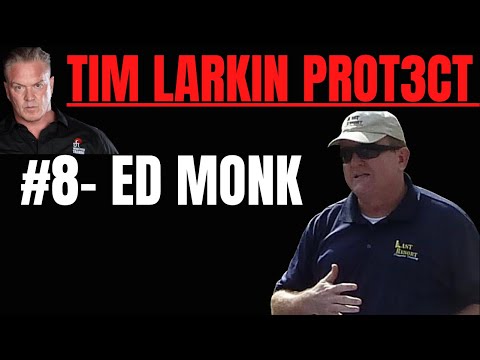 Tim Larkin PROT3CT #8 - Ed Monk (Pt 1)