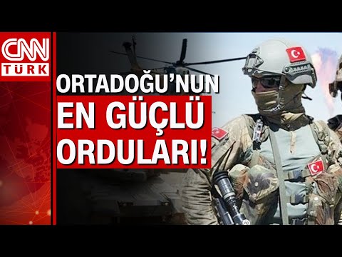 Ortadoğu'nun en güçlü ordusu Türk ordusu seçildi! TSK'nın gerisinde kalanlar