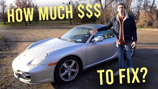 Fixing my Cheap Porsche Cayman S cost how much???