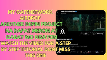 MYGATE NETWORK | NEW DEPIN PROJECT THIS 2025 | WATCH FOR STEP BY STEP GUIDE