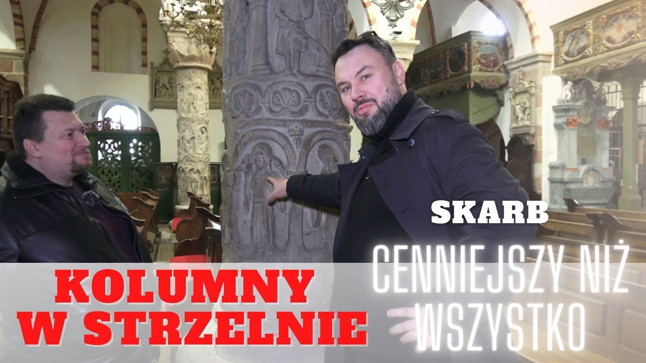 Kolumny ze Strzelna, czyli skarb cenniejszy niż wszystko