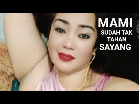 Mami Sudah Tak Tahan Sayang