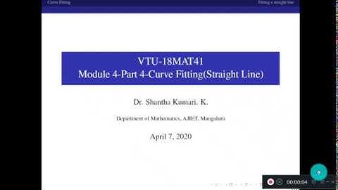 18MAT41 Module 4 -  Curve fitting (Straight Line) - Class 4 | Dr Shantha Kumari K
