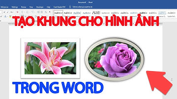 Cách tạo khung cho hình ảnh trong word