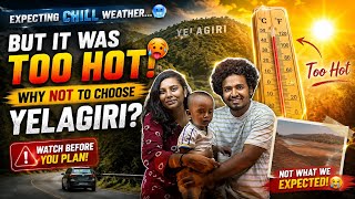 Why NOT to Visit Yelagiri Again!!! 🥵🤯 Never Again ❌ | ANK Vlogs