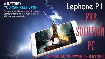 Lephone P1 FRP Unlock Solution PC 100% Worlds First