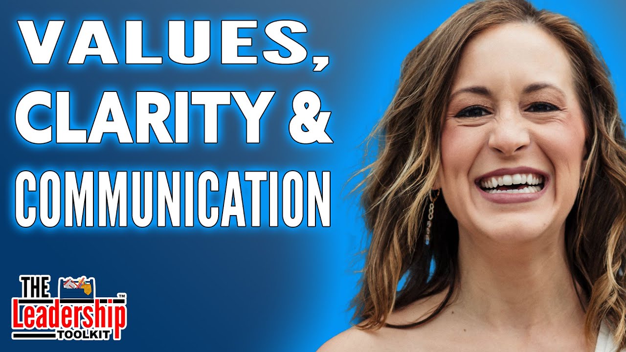 Unlocking Success: Values, Clarity, & Communication
