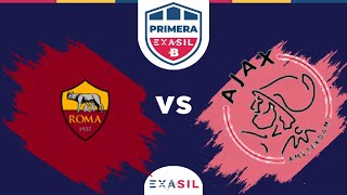 PRIMERA B  | Roma 2020 (1) - (3) Ajax 2022 | Partido Completo | EXASIL