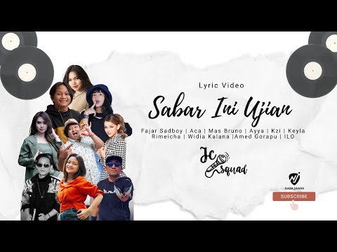 FAJAR SADBOY & JC SQUAD - SABAR INI UJIAN | OFFICIAL MUSIC VIDEO LIRIK