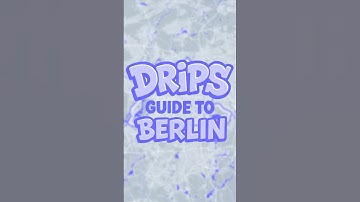Drips Guide to Berlin | Berlin Blockchain Week