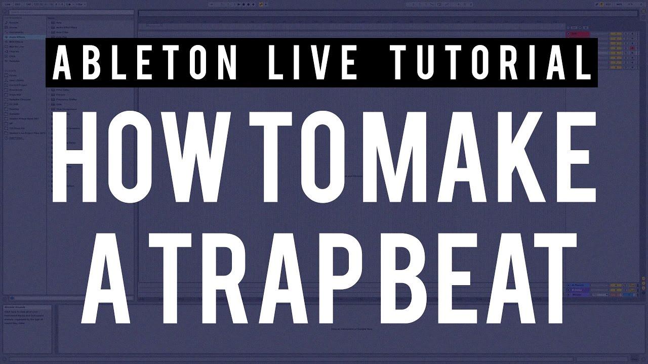 How To Make a Trap Beat in Ableton Live 9 - YouTube