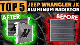 🥇TOP 5: Best Aluminum Radiator for Jeep JK