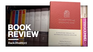 Glorifying and Enjoying God: 52 Devotions through the Westminster Shorter Catechism // Book Review