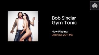 Bob Sinclar - Gym Tonic (Uplifting 2011 Mix)
