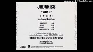 Jadakiss Why Clean