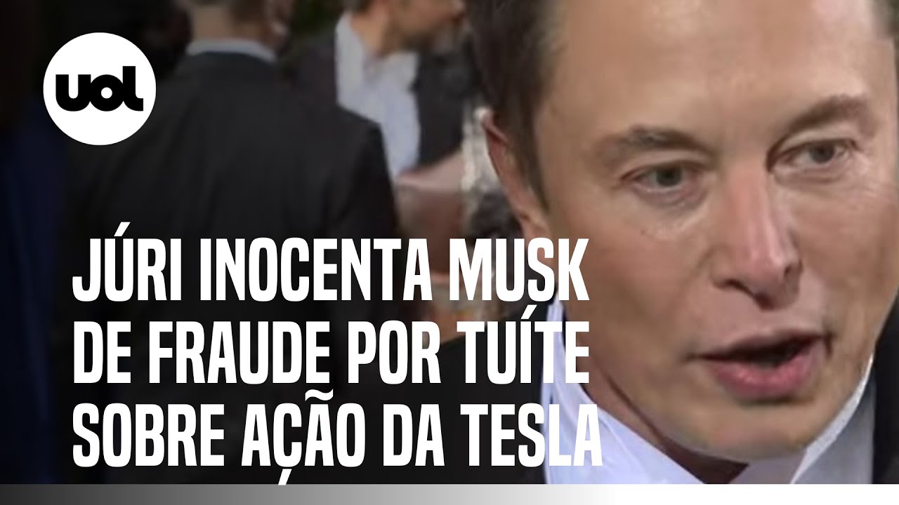 Elon Musk é inocentado por júri de fraude por tuíte sobre ação da Tesla ...