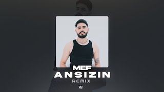 Mef - Ansızın ( Remix ) Resimi