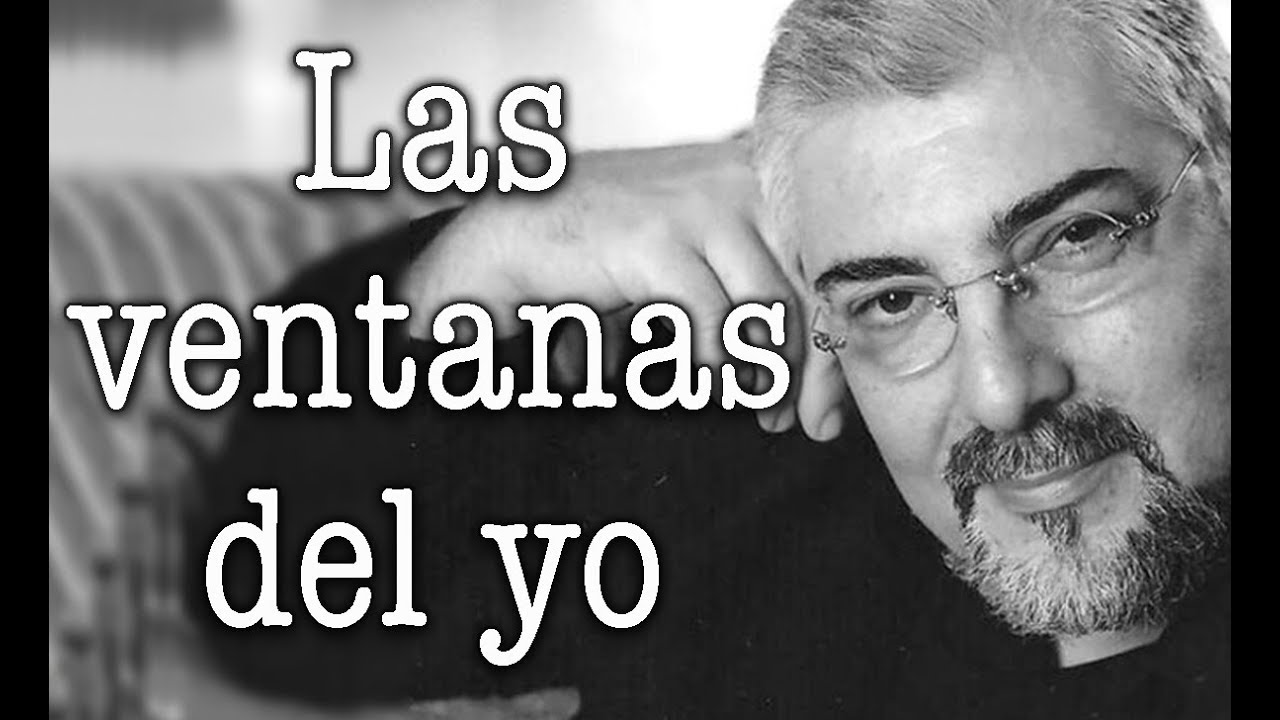 Jorge Bucay - Las ventanas del YO