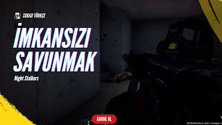 İMKANSIZI SAVUNMAK // Squad Türkçe