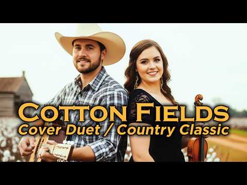 COTTON FIELDS | Cover Duet Classic Country | PETROSmusic x Suno AI | official lyric video