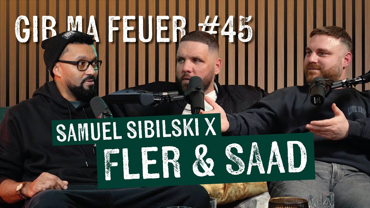 GIB MA FEUER #45 - FLER & SAAD mit KRANKEM ENTERTAINMENT!!!