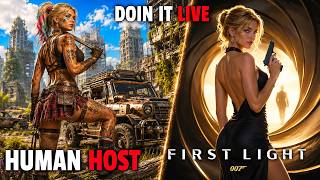 Human Host Gameplay and Then 007 First Light!