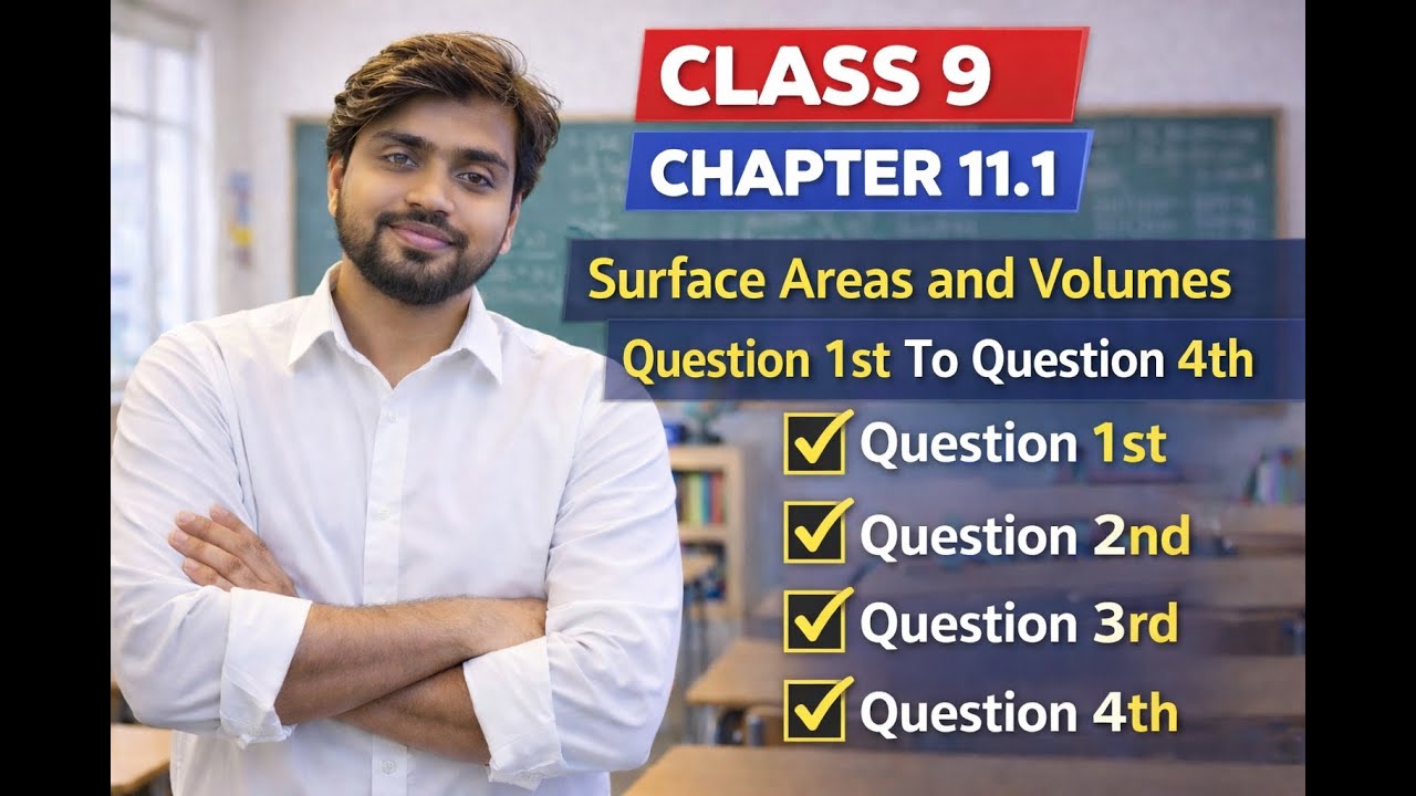 Class 9 Maths Chapter 11.1 | Surface Areas and Volumes | Question 1st to Question 4th 