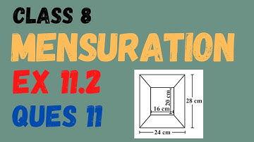 Exercise 11.2 | Q 11 | Picture Frame Problem | Mensuration | class 8 | Maths | NCERT