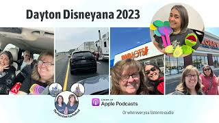 Podcast 200 - Dayton Disneyana 2023