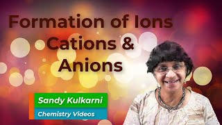 Formation Of Ions Cations Anions