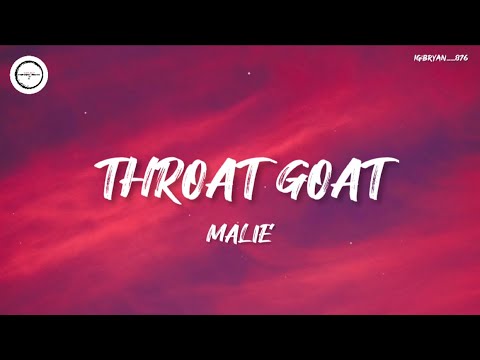 Malie - Throat Goat (Lyrics) - YouTube