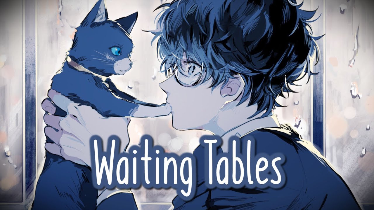 Nightcore Waiting Tables Lyrics YouTube
