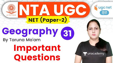 07:00 PM - UGC NET 2020 (Paper-2) | Geography by Taruna Ma