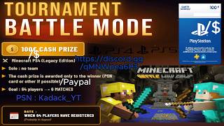 Minecraft PS4 Legacy Edition Battle Mode Tournament with 100 euros of cashprize + nouvelle chaîne