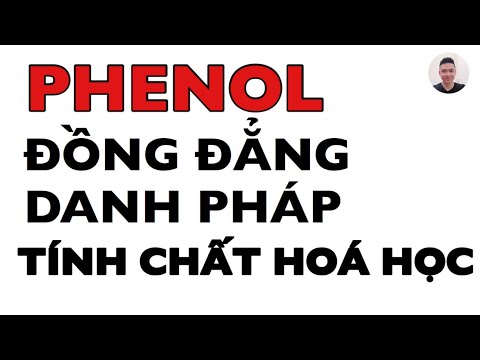 PHENOL: Đồng đẳng, đồng phân, gọi tên, tính chất hoá học của Phenol - youtube