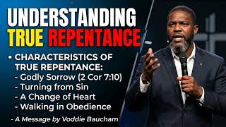 Understanding true repentance by Voddie Baucham