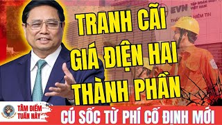 Giá Điện 2 Thành Phần: Lợi Ích Vàng Hay Gánh Nặng Mới?