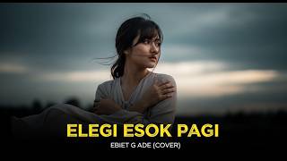 Elegi Esok Pagi  Ebiet G Ade  Pop Cover Emosional  By Svara Karya Ai