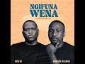 Brandon Dhludhlu Ngifuna Wena Ft Fatso Brandon Dhludhlu Ngifuna Wena Ft Fatso