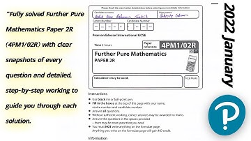 IGSCE Edexcel 9-1 Further Pure Maths (4PM1/02R) 🔴 2022 January Paper 2R Solved