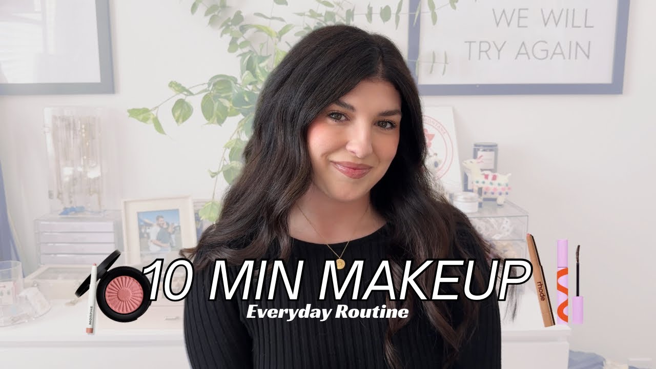 10 Minute Everyday Makeup Routine | Quick, Easy & Natural Makeup - YouTube