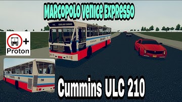 Proton Bus Simulator Mod - Marcopolo Venice Expresso Cummins ULC 210