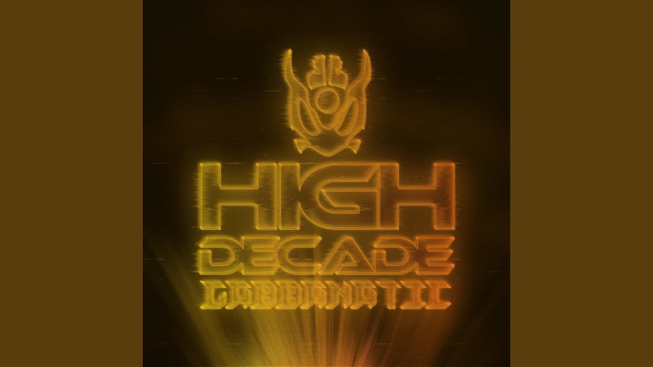 Watch High Decade on YouTube Watch High Decade on YouTube