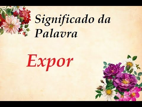 Vídeo: O que significa expor sobre?